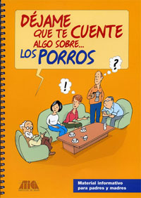 Material informativo para padres y madres del programa "Déjame que te cuente algo sobre... los porros"