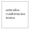 artículos, conferencias, textos